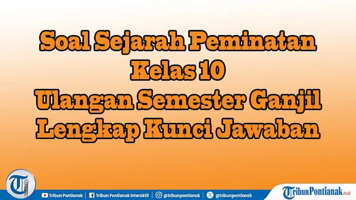 40 JAWABAN Soal Pilihan dan Essay Sejarah Peminatan Kelas 10 Ulangan 40 JAWABAN Soal Pilihan dan Essay Sejarah Peminatan Kelas 10 Ulangan